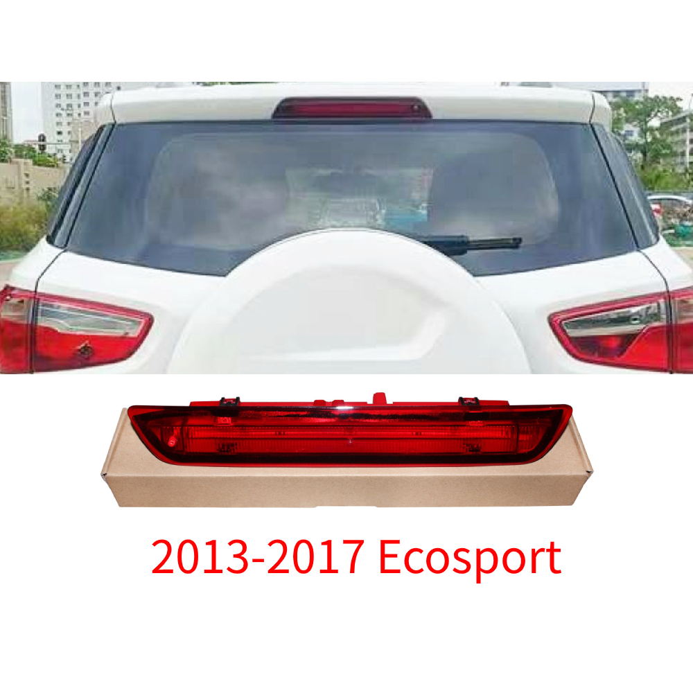 Rear Additional Brake Light For Ford Ecosport 2013-2017 High Mount Stop Light Tail Lamp CN1513A613AB CN15-13A613-AC